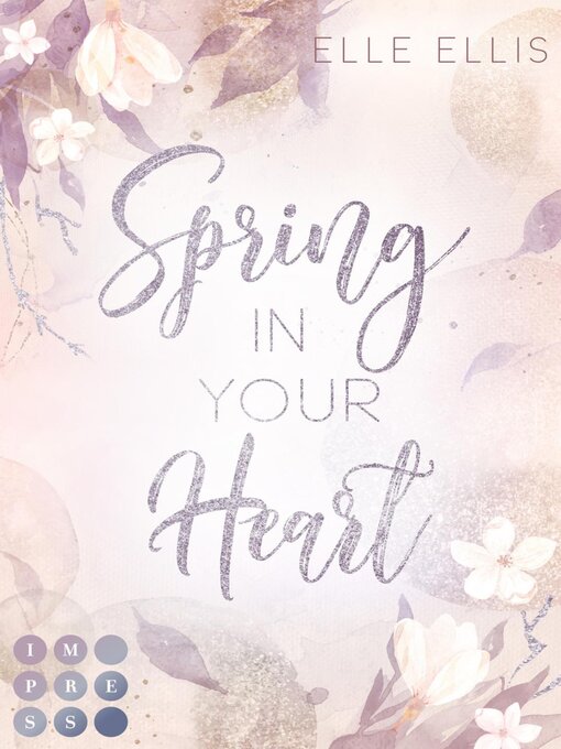 Titeldetails für Spring In Your Heart (Cosy Island 2) nach Elle Ellis - Warteliste